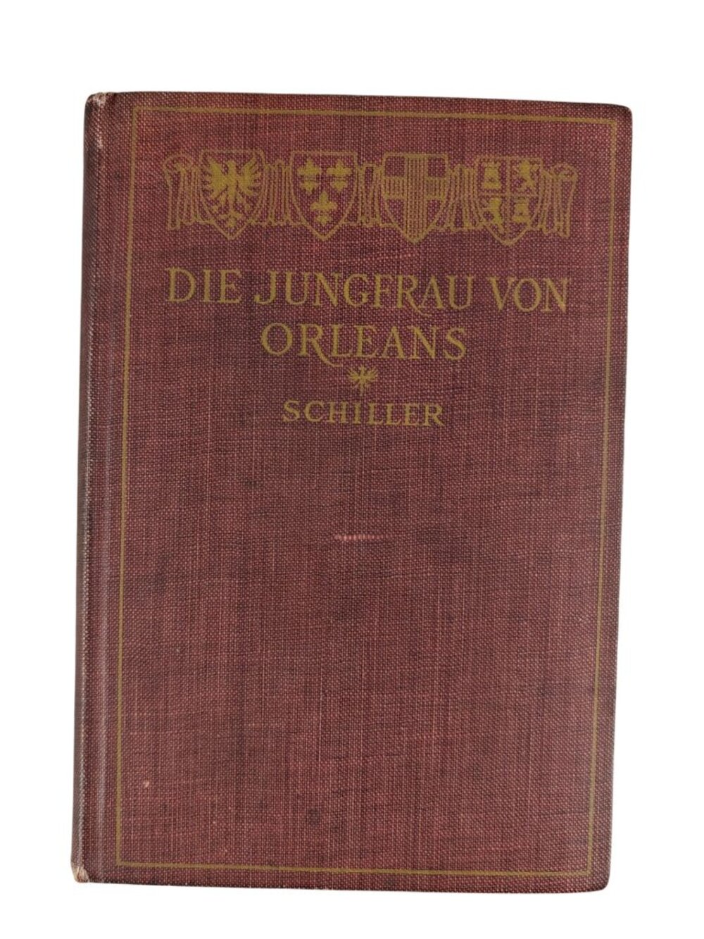 Die Jungfrau Von Orleans Friedrich Schiller 1909 Hardcover Antique German Drama